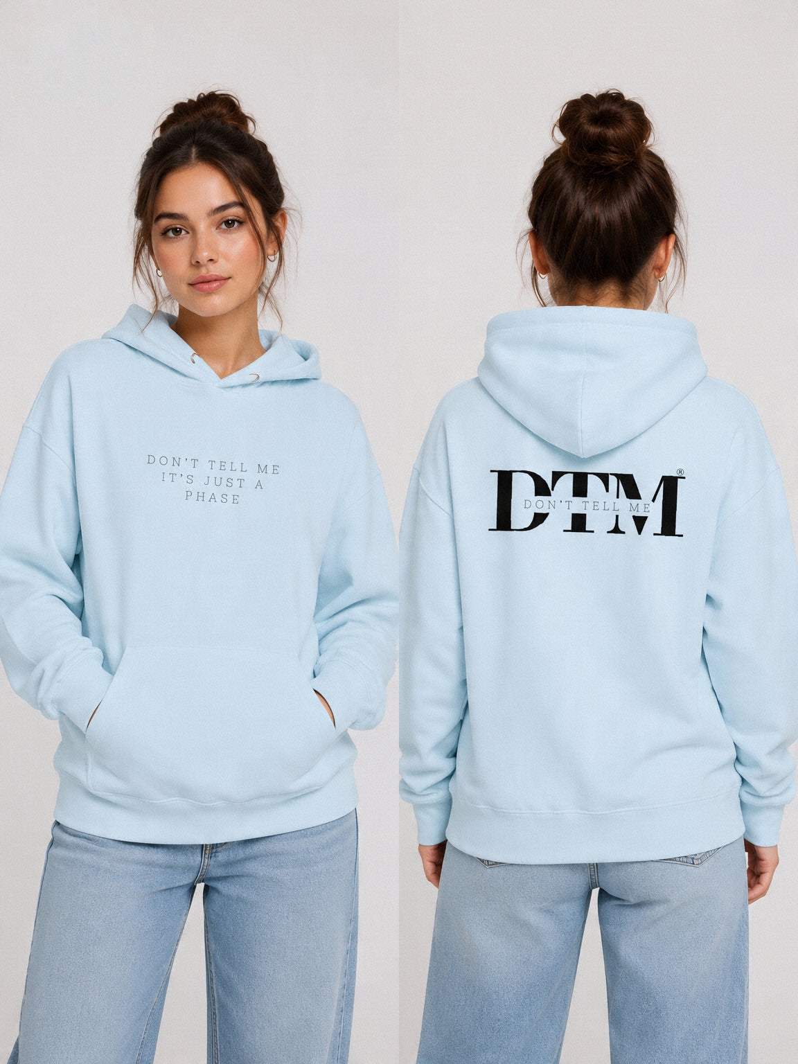 Sudadera "Don't Tell Me It's Just A Phase"