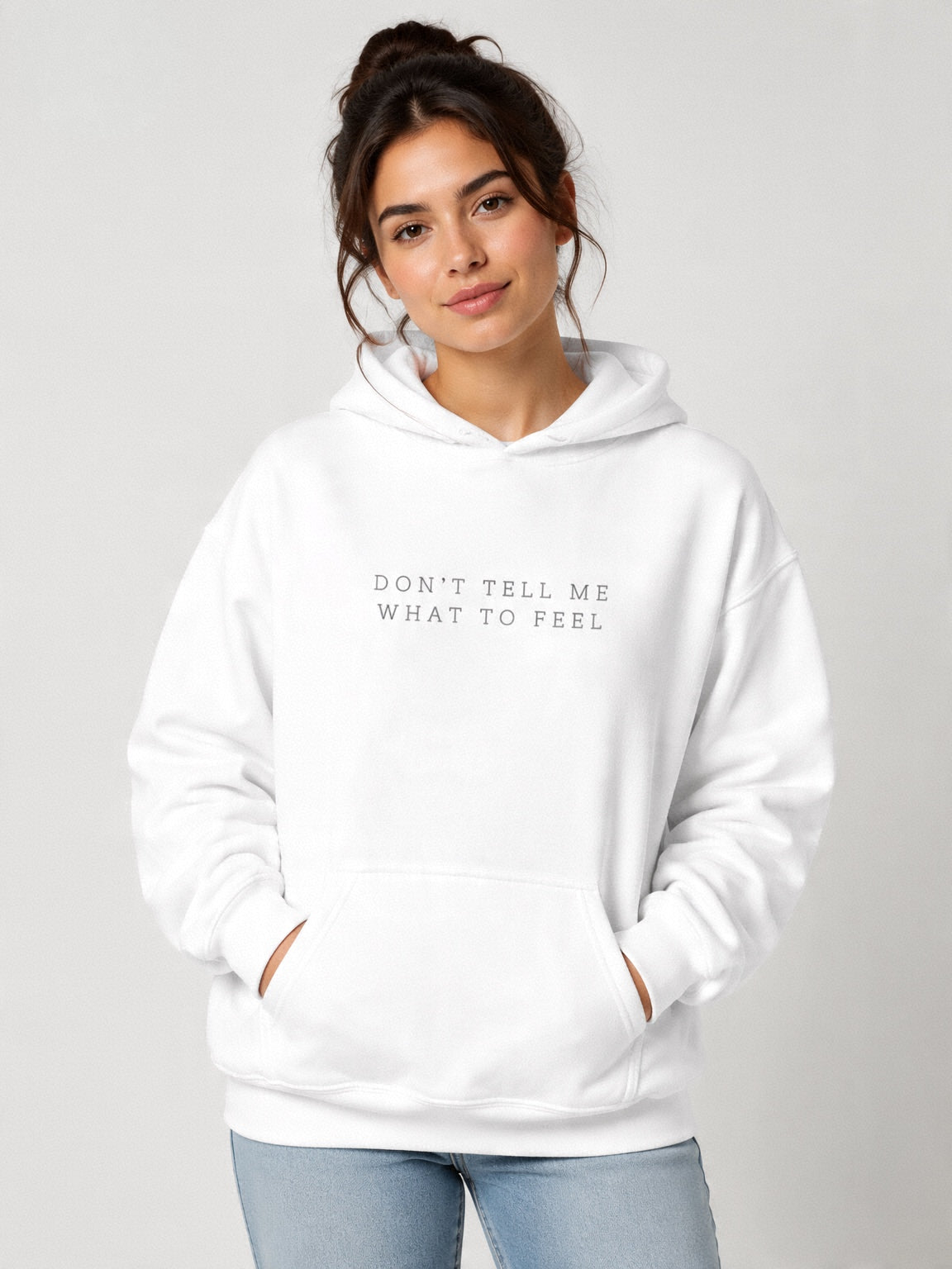 Sudadera "Don't Tell Me What To Feel"